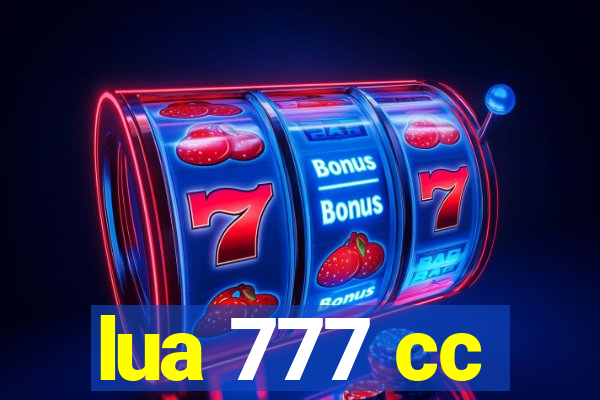 lua 777 cc